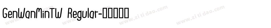 GenWanMinTW Regular字体转换